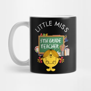 Little Miss 5th Grade Teacher Mug